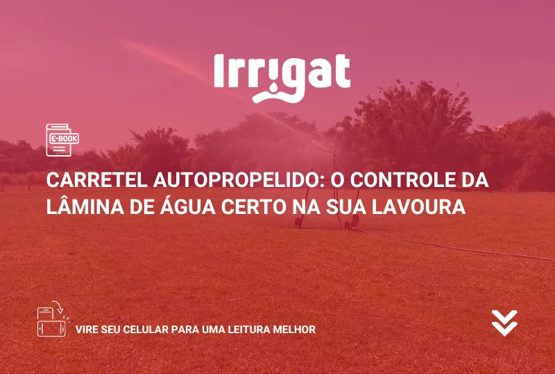 Ebook 17 Carretel autopropelido o controle da lamina de agua certo na sua lavoura.png